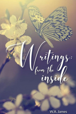 Writings: From The Inside