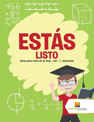 Estás Listo : Libros Para Niños De 10 Años | Vol - 1 | Decimales (Spanish Edition)