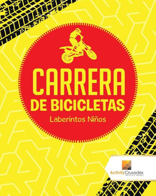 Carrera De Bicicletas : Laberintos Niños (Spanish Edition)