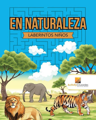 En Naturaleza : Laberintos Niños (Spanish Edition)