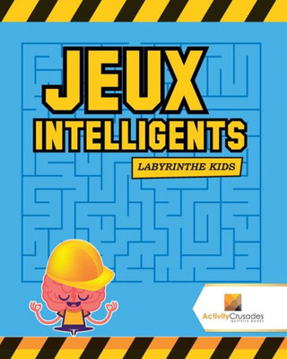Jeux Intelligents : Labyrinthe Kids (French Edition)