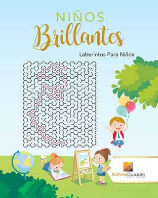 Niños Brillantes : Laberintos Para Niños (Spanish Edition)