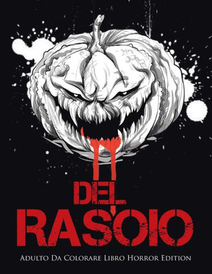 Del Rasoio: Adulto Da Colorare Libro Horror Edition (Italian Edition)