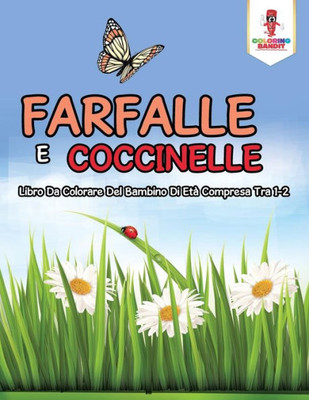Farfalle E Coccinelle: Libro Da Colorare Del Bambino Di Età Compresa Tra 1-2 (Italian Edition)