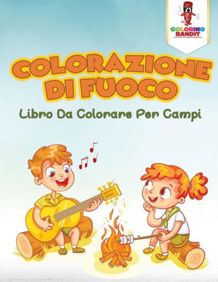 Colorazione Di Fuoco: Libro Da Colorare Per Campi (Italian Edition)
