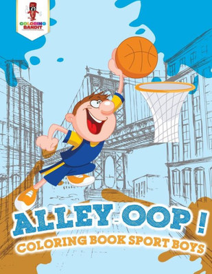 Alley-Oop! : Coloring Book Sport Boys (German Edition)
