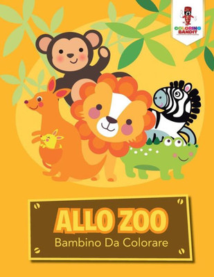 Allo Zoo: Bambino Da Colorare (Italian Edition)