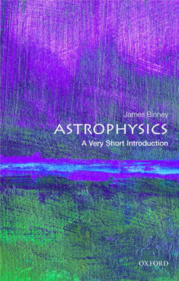 Astrophysics: A Very Short Introduction (Very Short Introductions)