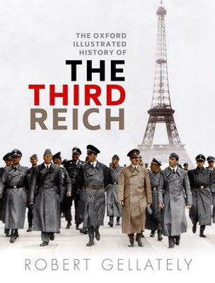 The Oxford Illustrated History Of The Third Reich
