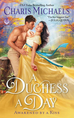 A Duchess A Day (Awakened By A Kiss, 1)