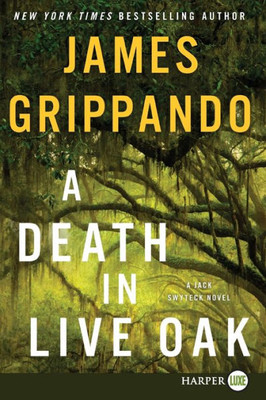 A Death In Live Oak: A Jack Swyteck Novel (Jack Swyteck Novel, 14)