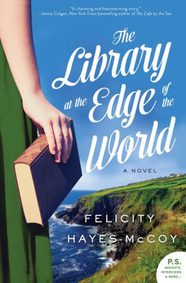 The Library At The Edge Of The World: A Novel (Finfarran Peninsula, 1)