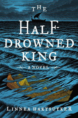 The Half-Drowned King: A Novel (The Golden Wolf Saga, 1)