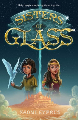 Sisters Of Glass (Sisters Of Glass, 1)