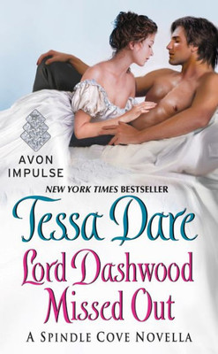 Lord Dashwood Missed Out: A Spindle Cove Novella