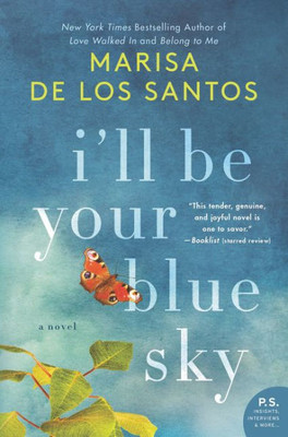 I'Ll Be Your Blue Sky: A Novel