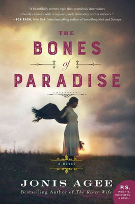 The Bones Of Paradise: A Novel