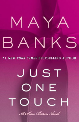 Just One Touch: A Slow Burn Novel (Slow Burn Novels, 5)