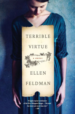 Terrible Virtue: A Novel