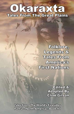 Okaraxta - Tales From The Great Plains (Tales from the World's Firesides - North America)