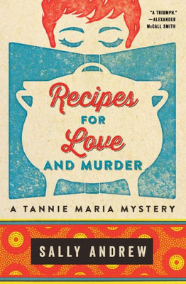 Recipes For Love And Murder (Tannie Maria Mystery, 1)