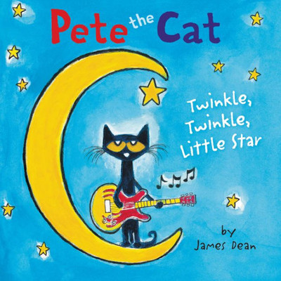 Pete The Cat: Twinkle, Twinkle, Little Star Board Book