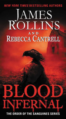Blood Infernal: The Order Of The Sanguines Series (Order Of The Sanguines Series, 3)