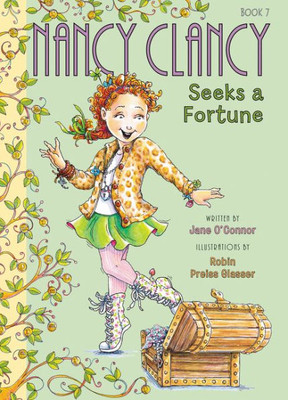 Fancy Nancy: Nancy Clancy Seeks A Fortune (Nancy Clancy, 7)