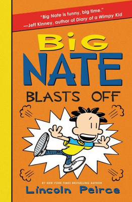 Big Nate Blasts Off (Big Nate, 8)