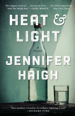 Heat And Light: A Novel