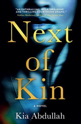 Next Of Kin: The Brand New Gripping And Shocking Legal Crime Thriller That You WonT Want To Miss In 2022!