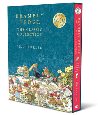 Brambly Hedge: The Classic Collection: Updated Edition For The 40Th Anniversary