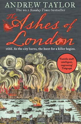 The Ashes Of London: The First Book In The Brilliant Historical Crime Mystery Series From The No. 1 Sunday Times Bestselling Author (James Marwood & Cat Lovett) (Book 1)