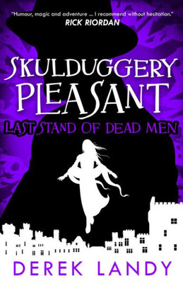 Last Stand Of Dead Men (Skulduggery Pleasant) (Book 8)