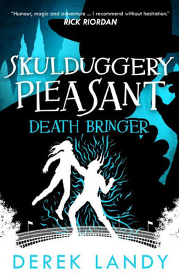 Death Bringer (Skulduggery Pleasant) (Book 6)