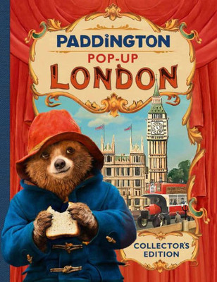 Paddington Pop-Up London: Movie Tie-In: CollectorS Edition (Paddington 2)