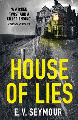 House Of Lies: A Gripping Thriller With A Shocking Twist