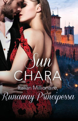 Italian Millionaire, Runaway Principessa: Harperimpulse Contemporary Romance