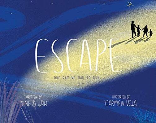 Escape: One Day We Had to Run . . .