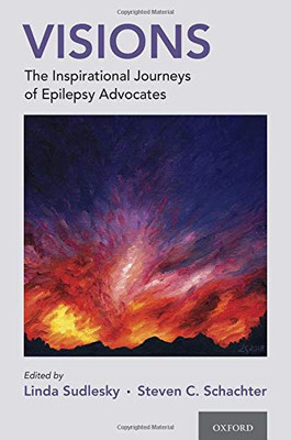 Visions: The Inspirational Journeys of Epilepsy Advocates