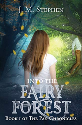 Into the Fairy Forest (Chronicles of Pan)