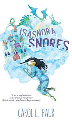 Isasnora Snores - 9781944715571