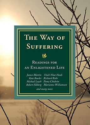 The Way of Suffering: Readings for an Enlightened Life