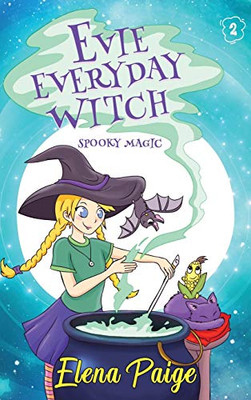 Spooky Magic (Evie Everyday Witch)