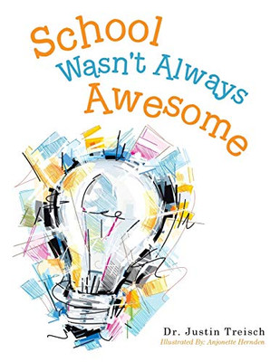 School Wasn't Always Awesome