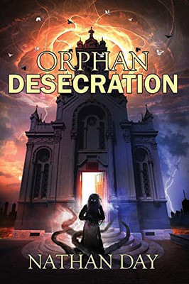 Orphan: Desecration (The Orphan Saga)