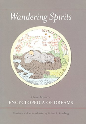 Wandering Spirits: Chen Shiyuan�s Encyclopedia of Dreams