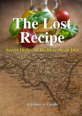 The Lost Recipe - Secret Dishes Of Mediterranean Diet