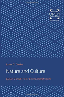Nature and Culture: Ethical Thought in the French Enlightenment