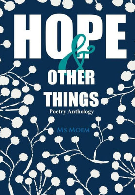 Hope & Other Things Poetry Anthology